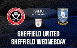 1 nhan dinh bong da du doan sheffield united vs sheffield wednesday hang nhat anh championship hom nay 0811183353
