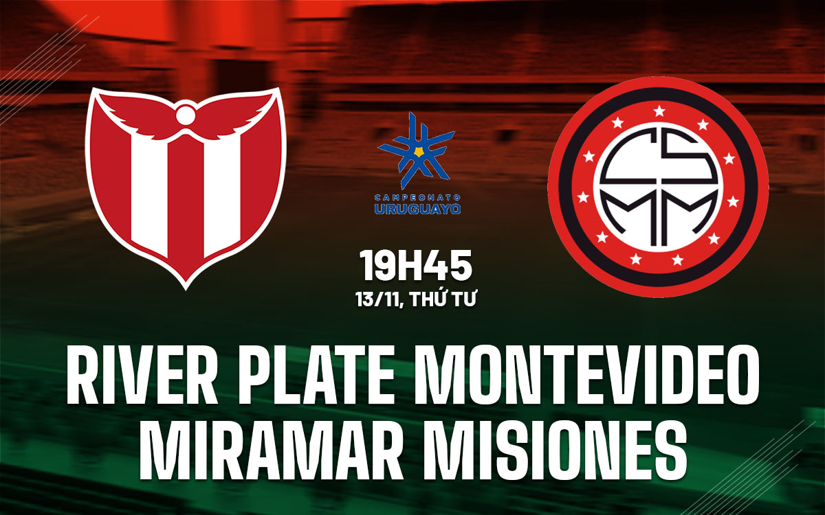 Đối đầu giữa River Plate Montevideo và Miramar Misiones Cuộc chiến trụ hạng hấp dẫn